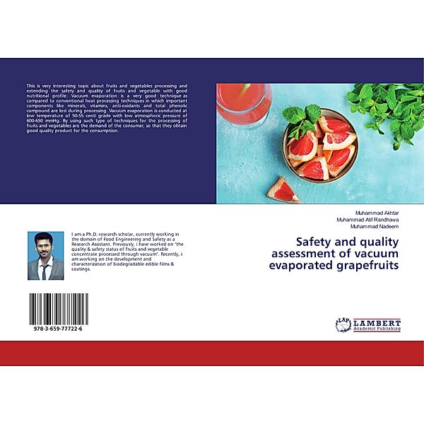 Safety and quality assessment of vacuum evaporated grapefruits, Muhammad Akhtar, Muhammad Atif Randhawa, Muhammad Nadeem