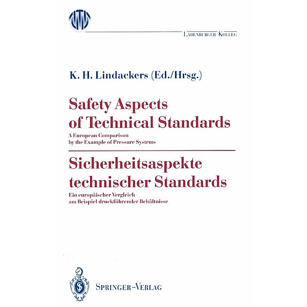 Safety Aspects of Technical Standards / Sicherheitsaspekte technischer Standards / Ladenburger Kolleg Studien zum Umweltstaat