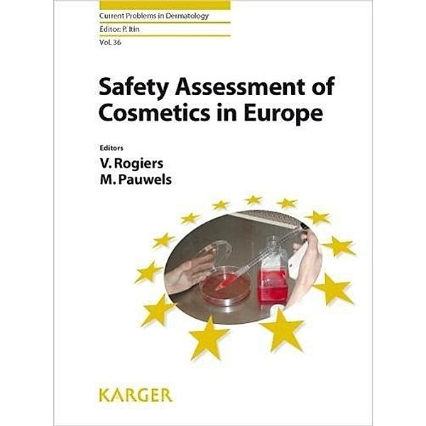 Safety Assessment of Cosmetics in Europe, V. Rogiers, M. Pauwels