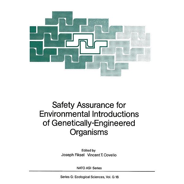 Safety Assurance for Environmental Introductions of Genetically-Engineered Organisms / Nato ASI Subseries G: Bd.18