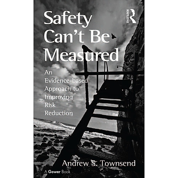Safety Can't Be Measured, Andrew S. Townsend