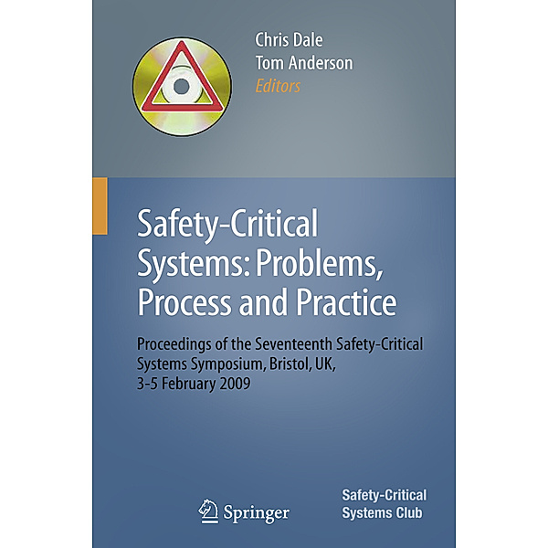 Safety-Critical Systems: Problems, Process and Practice