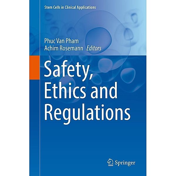 Safety, Ethics and Regulations / Stem Cells in Clinical Applications