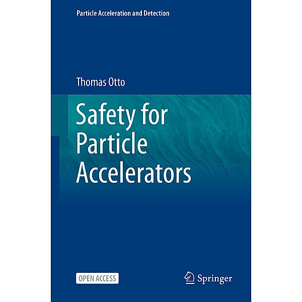 Safety for Particle Accelerators, Thomas Otto