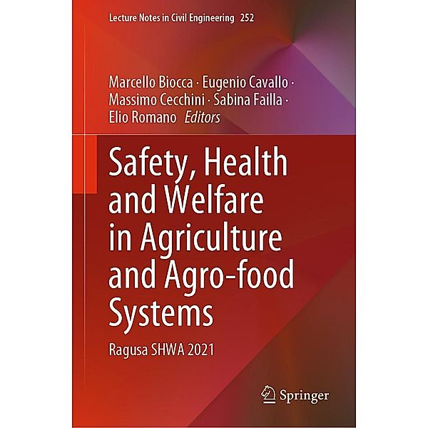 Safety, Health and Welfare in Agriculture and Agro-food Systems / Lecture Notes in Civil Engineering Bd.252
