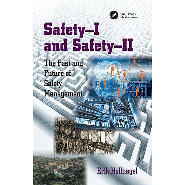 Safety-I and Safety-II, Erik Hollnagel