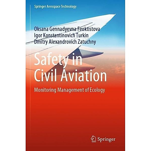 Safety in Civil Aviation, Oksana Gennadyevna Feoktistova, Igor Konstantinovich Turkin, Dmitry Alexandrovich Zatuchny