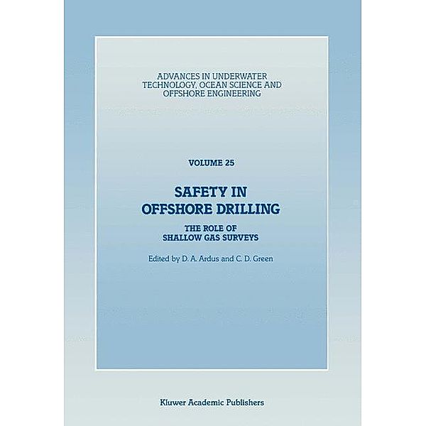 Safety in Offshore Drilling / Advances in Underwater Technology, Ocean Science and Offshore Engineering Bd.25