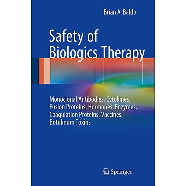 Safety of Biologics Therapy, Brian A. Baldo