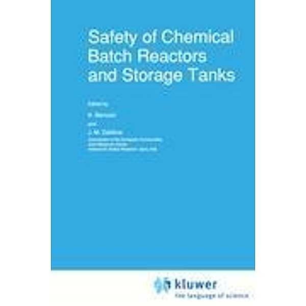 Safety of Chemical Batch Reactors and Storage Tanks