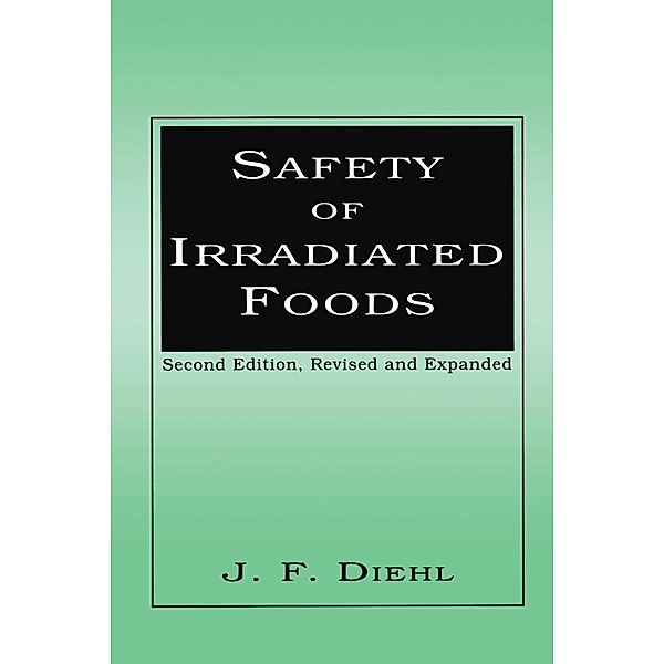 Safety of Irradiated Foods, J. F. Diehl