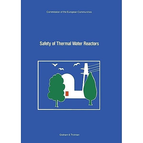 Safety of Thermal Water Reactors, E. Skupinski, B. Tolley, J. Vilain