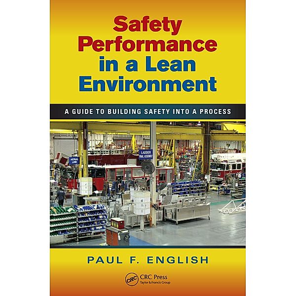 Safety Performance in a Lean Environment, Paul F. English