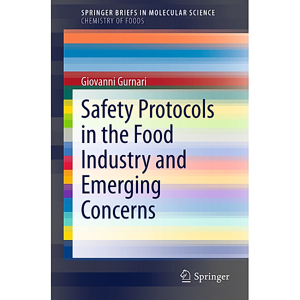 Safety Protocols in the Food Industry and Emerging Concerns, Giovanni Gurnari