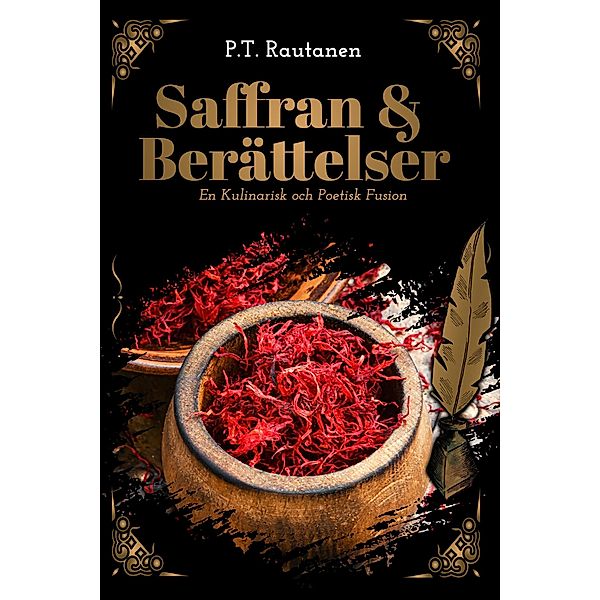 Saffran & Berättelser, P. T. Rautanen