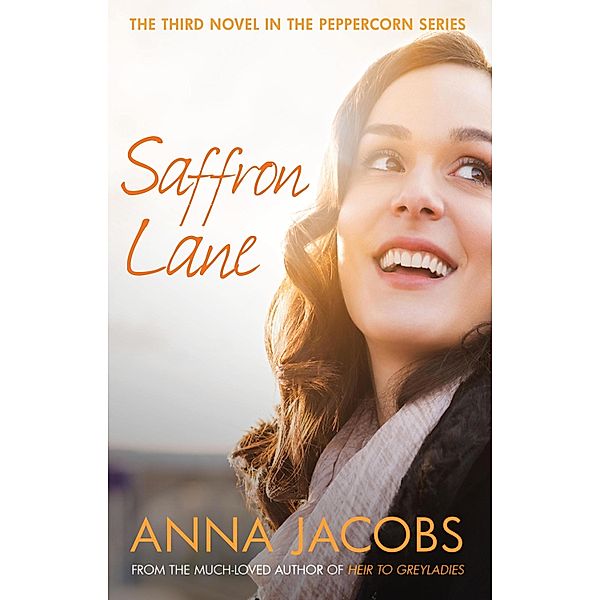 Saffron Lane / Peppercorn Bd.3, Anna Jacobs