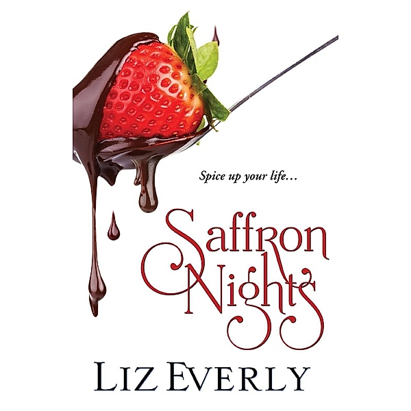 Saffron Nights, Liz Everly