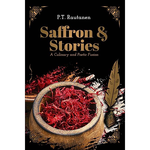Saffron & Stories, P. T. Rautanen