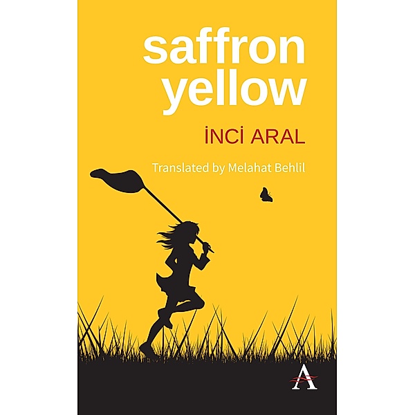 Saffron Yellow / Anthem Cosmopolis Writings, Inci Aral