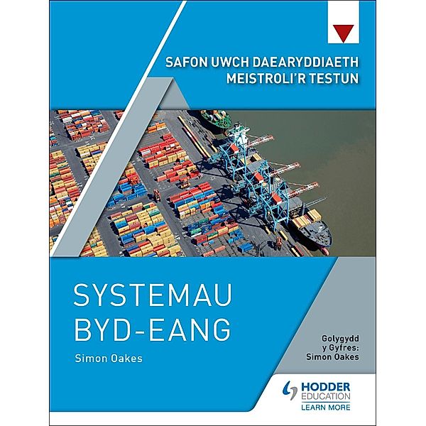 Safon Uwch Daearyddiaeth Meistroli'r Testun: Systemau Byd-eang, Simon Oakes