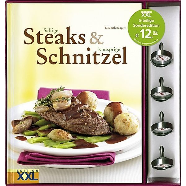 Saftige Steaks & knusprige Schnitzel, m. 4 Steakthermometern, Elisabeth Bangert