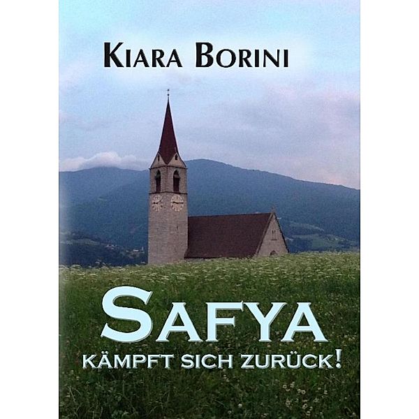 Safya kämpft sich zurück!, Kiara Borini