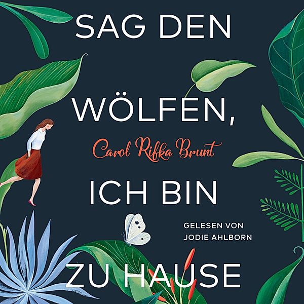 Sag den Wölfen, ich bin zu Hause, Carol Rifka Brunt