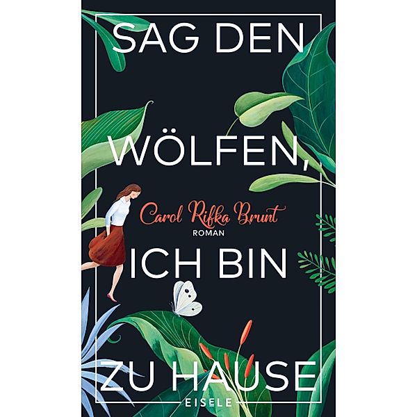 Sag den Wölfen, ich bin zu Hause, Carol Rifka Brunt