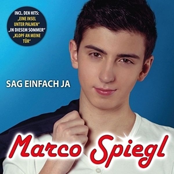 Sag Einfach Ja, Marco Spiegl