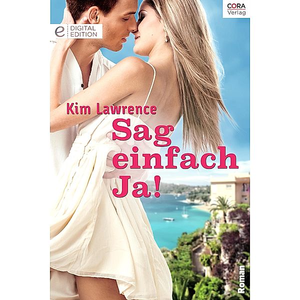 Sag einfach Ja!, Kim Lawrence