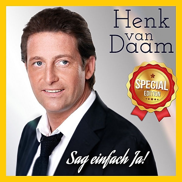 Sag Einfach Ja! (Special Edition), Henk Van Daam