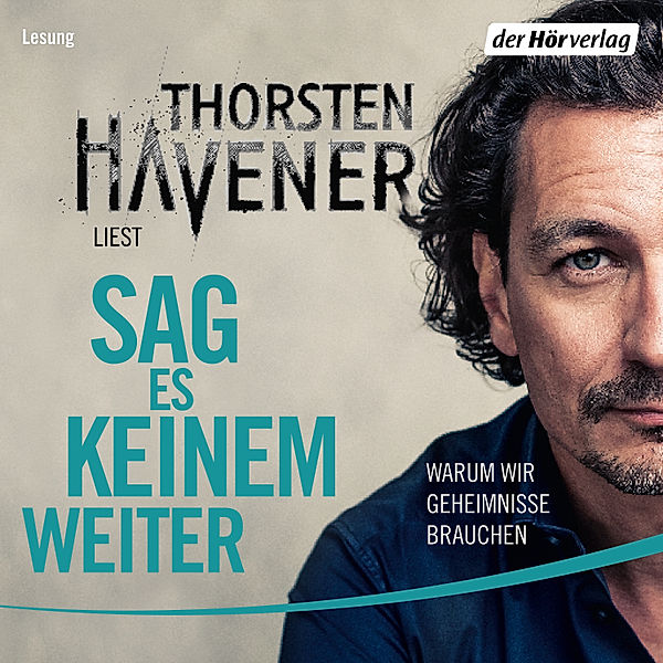 Sag es keinem weiter, Thorsten Havener