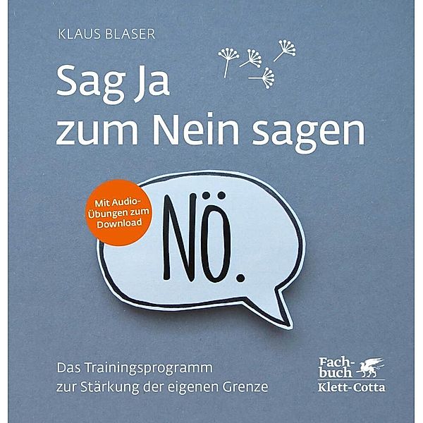 Sag Ja zum Nein sagen, m. Audio-CD, Klaus Blaser