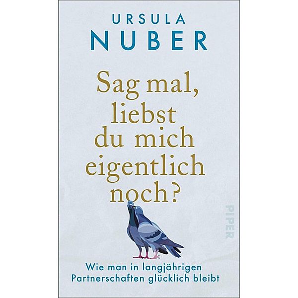 Sag mal, liebst du mich eigentlich noch?, Ursula Nuber