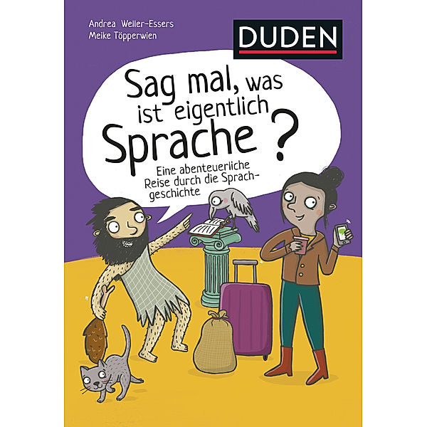 Sag mal, was ist eigentlich Sprache?, Andrea Weller-Essers