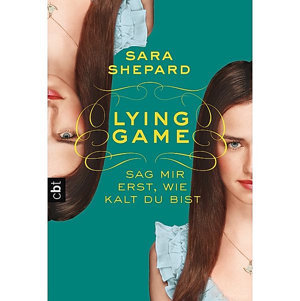 Sag mir erst, wie kalt du bist / Lying Game Bd.5, Sara Shepard