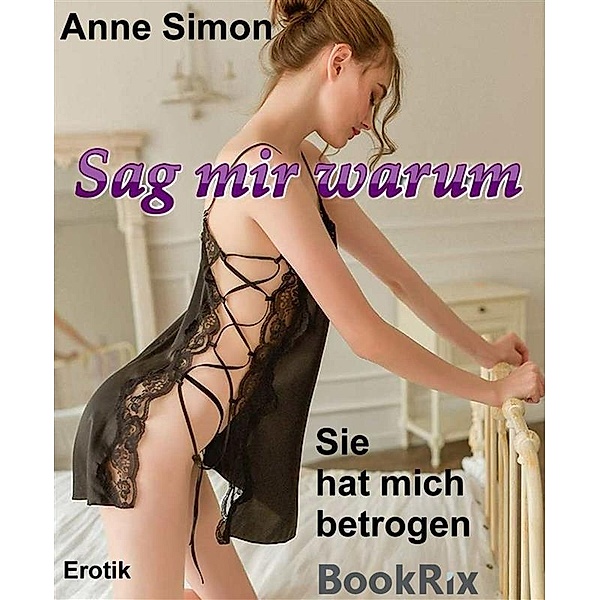 Sag mir warum, Anne Simon