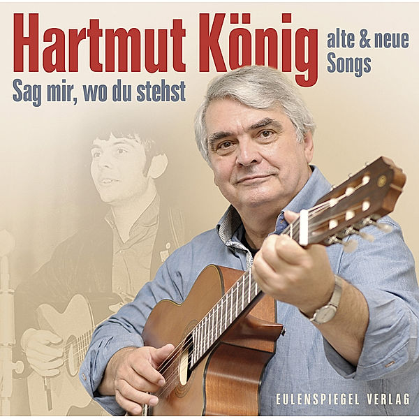 Sag mir, wo du stehst,1 Audio-CD, Hartmut König