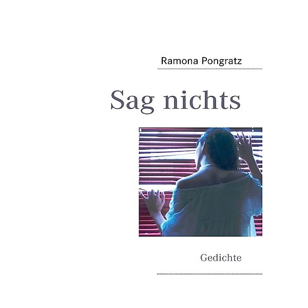 Sag nichts, Ramona Pongratz