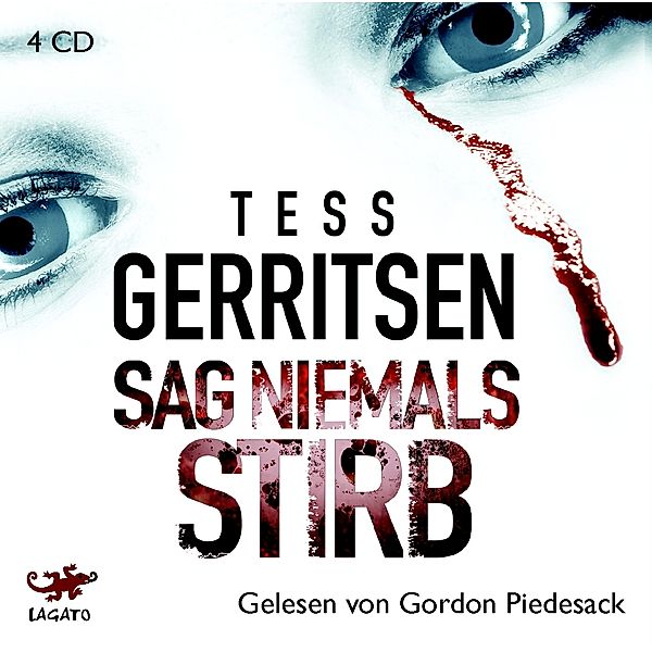 Sag niemals stirb, 4 Audio-CDs, Tess Gerritsen