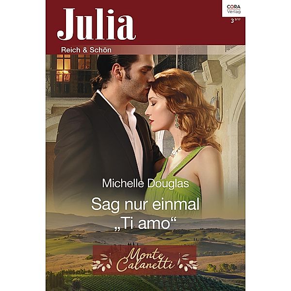 Sag nur einmal Ti amo / Julia (Cora Ebook) Bd.0003, Michelle Douglas