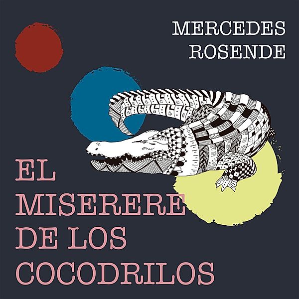 Saga de Úrsula López - 2 - El miserere de los cocodrilos, Mercedes Rosende