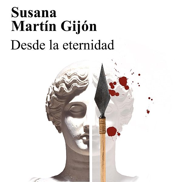 Saga del Trébol - 2 - Desde la eternidad, Susana Martín Gijón
