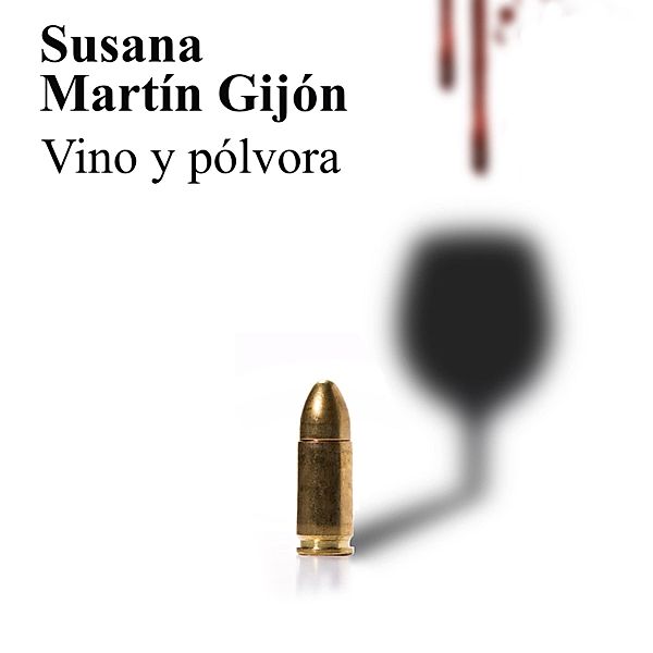 Saga del Trébol - 3 - Vino y pólvora, Susana Martín Gijón