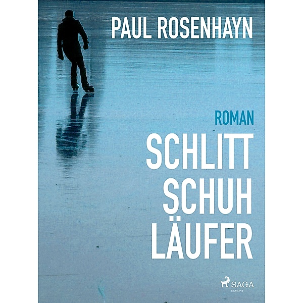 Saga Egmont: Schlittschuhläufer, Paul Rosenhayn