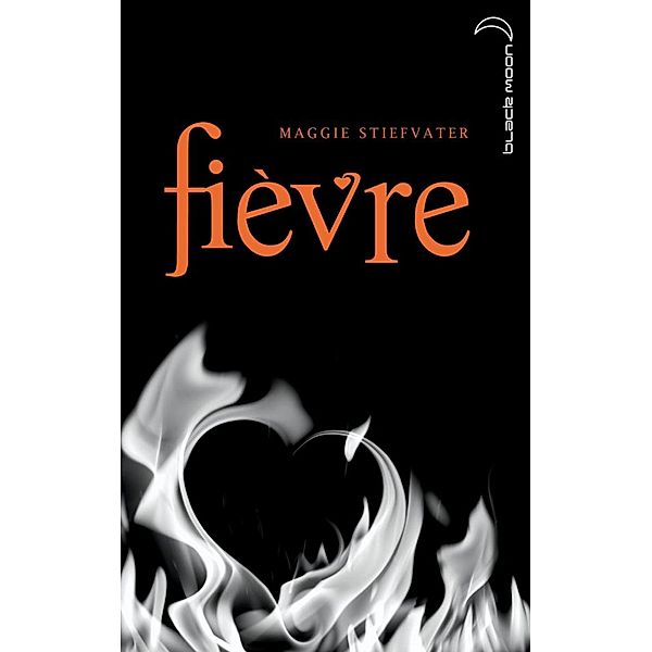 Saga Frisson 2 - Fièvre / Saga Frisson Bd.2, Maggie Stiefvater