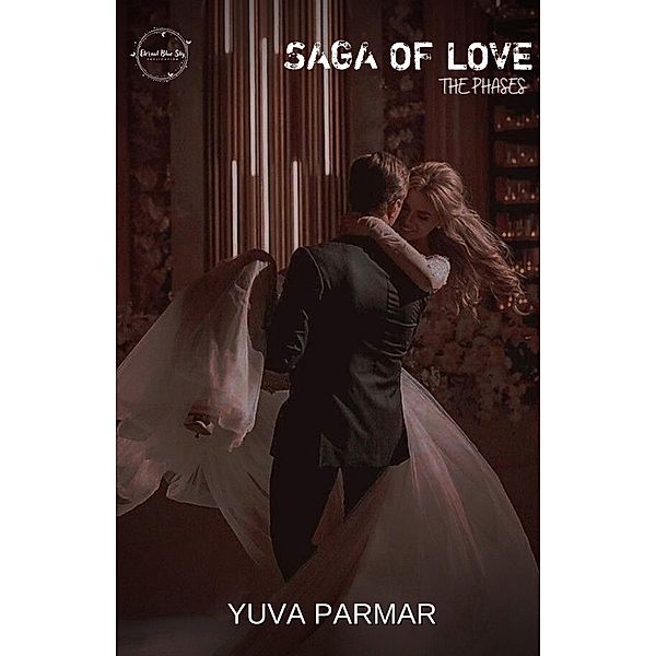 Saga of Love : The Phases / Saga of love, Yuva Parmar