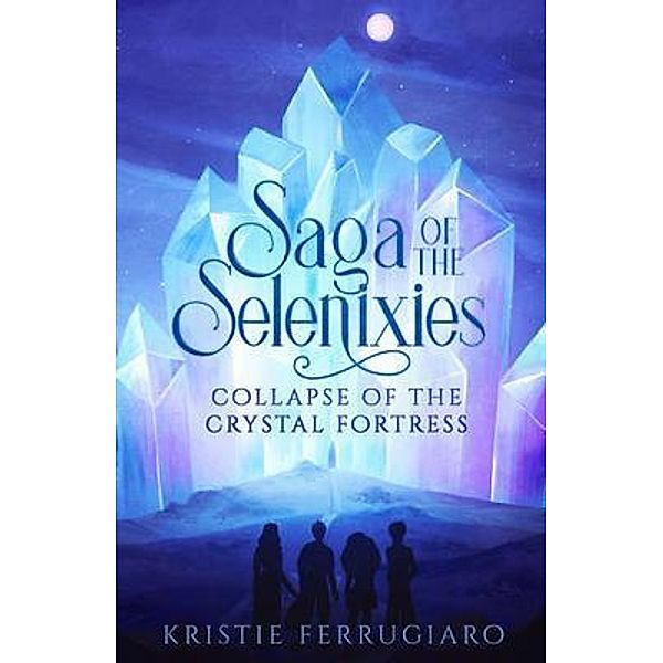 Saga of the Selenixies, Kristie Ferrugiaro