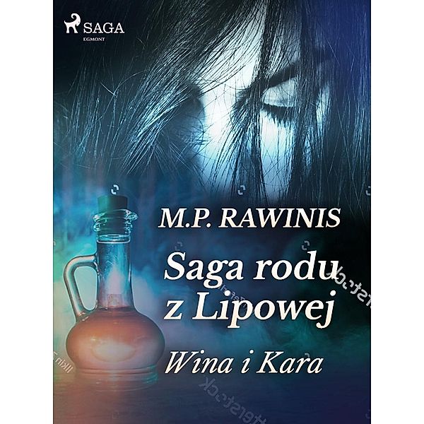 Saga rodu z Lipowej 8: Wina i kara / Saga rodu z Lipowej, Marian Piotr Rawinis