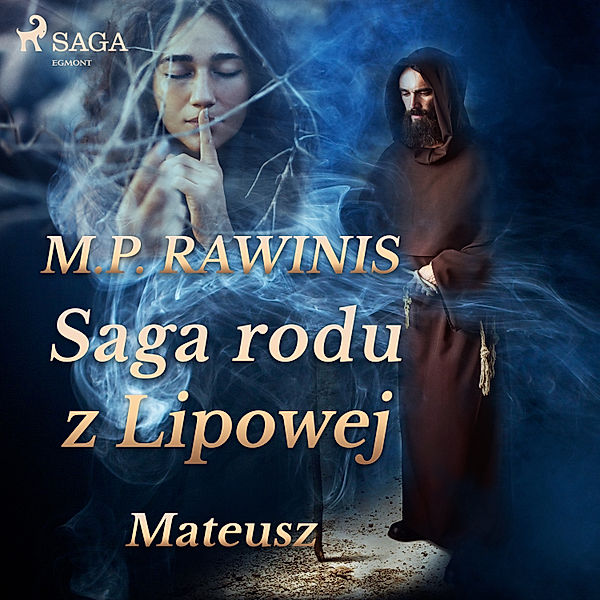 Saga rodu z Lipowej - Saga rodu z Lipowej 33: Mateusz, Marian Piotr Rawinis